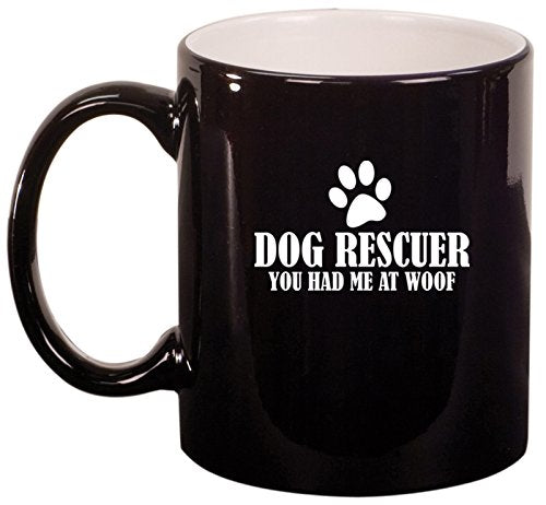 Ceramic Coffee Tea Mug Dog Rescuer You Had Me At Woof (Black)