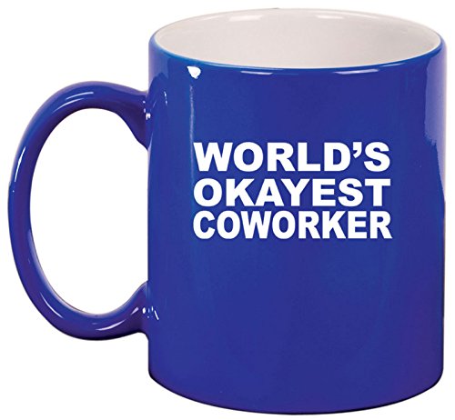 Ceramic Coffee Tea Mug Cup World's Okayest Coworker (Blue)