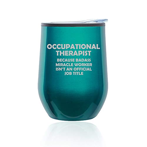 Stemless Wine Tumbler Coffee Travel Mug Glass With Lid Occupational Therapist Miracle Worker Job Title Funny (Turquoise Teal)