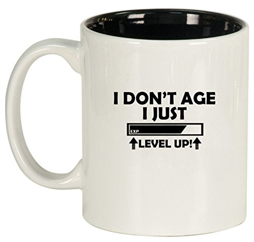 Ceramic Coffee Tea Mug I Don't Age I Just Level Up Funny Birthday (White)