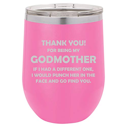 12 oz Double Wall Vacuum Insulated Stainless Steel Stemless Wine Tumbler Glass Coffee Travel Mug With Lid Godmother Thank You For Being My Funny (Hot Pink)