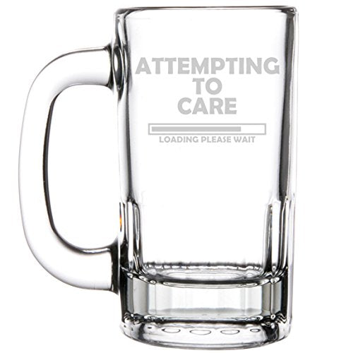 12oz Beer Mug Stein Glass Funny Attempting to Care Loading Please Wait