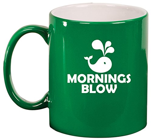 Ceramic Coffee Tea Mug Cup Mornings Blow Funny Whale (Green)