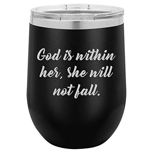 12 oz Double Wall Vacuum Insulated Stainless Steel Stemless Wine Tumbler Glass Coffee Travel Mug With Lid God Is Within Her She Will Not Fall (Black)