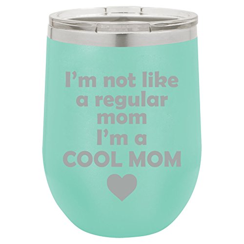 12 oz Double Wall Vacuum Insulated Stainless Steel Stemless Wine Tumbler Glass Coffee Travel Mug With Lid I'm Not A Regular Mom I'm A Cool Mom (Teal)