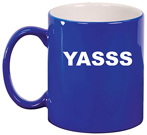 Ceramic Coffee Tea Mug Cup Yasss (Blue)