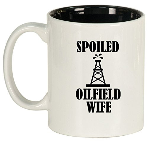Ceramic Coffee Tea Mug Spoiled Oilfield Wife (White)