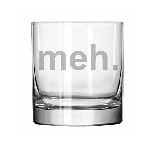 11 oz Rocks Whiskey Highball Glass Funny Meh Geek Sarcastic Expression