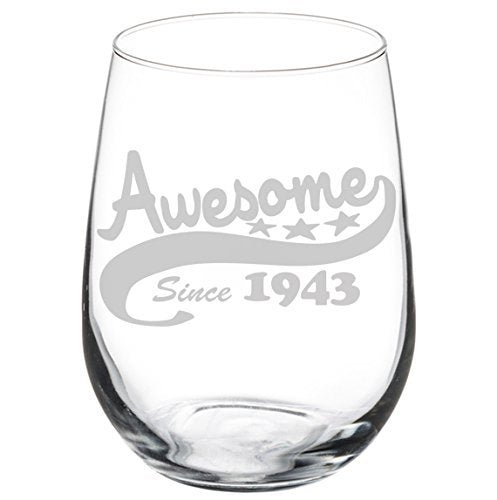 Wine Glass Goblet Funny 75th Birthday Awesome Since 1943 (17 oz Stemless)