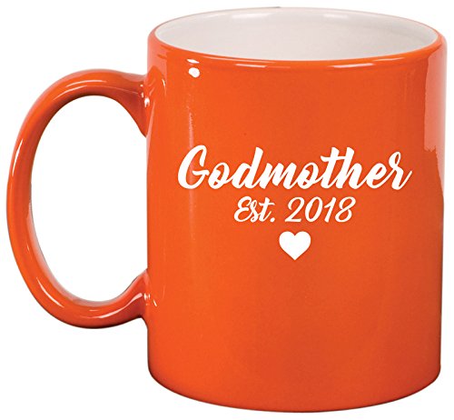 Ceramic Coffee Tea Mug Godmother Est 2018 Christening Baptism (Orange)