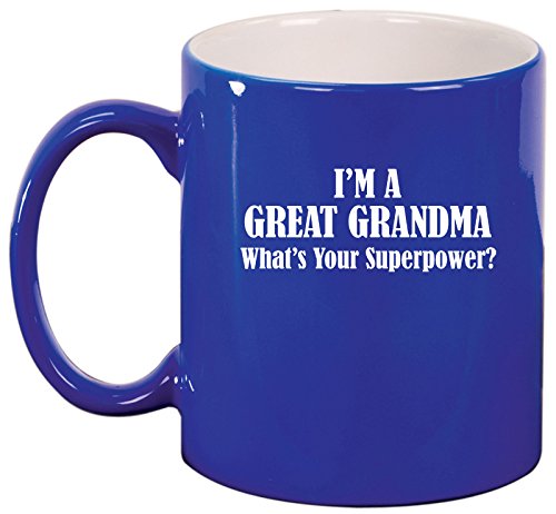 Ceramic Coffee Tea Mug Cup Great Grandma Superpower (Blue)
