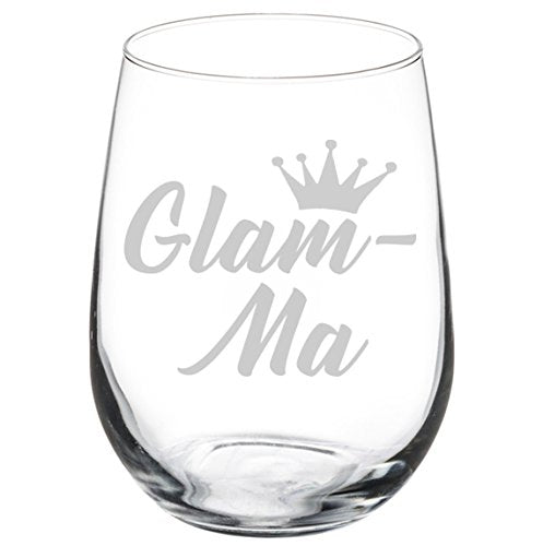 Wine Glass Goblet Glam-Ma Mom Mother Grandmother Grandma (17 oz Stemless)