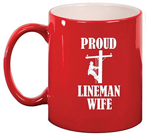 Ceramic Coffee Tea Mug Cup Proud Lineman Wife (Red)