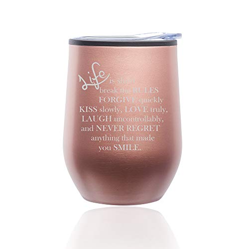 Stemless Wine Tumbler Coffee Travel Mug Glass With Lid Life Is Short Quote (Rose Gold)
