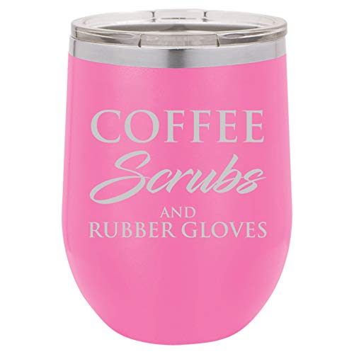 12 oz Double Wall Vacuum Insulated Stainless Steel Stemless Wine Tumbler Glass Coffee Travel Mug With Lid Nurse Doctor Dentist Dental Assistant Therapist Coffee Scrubs And Rubber Gloves (Hot Pink)