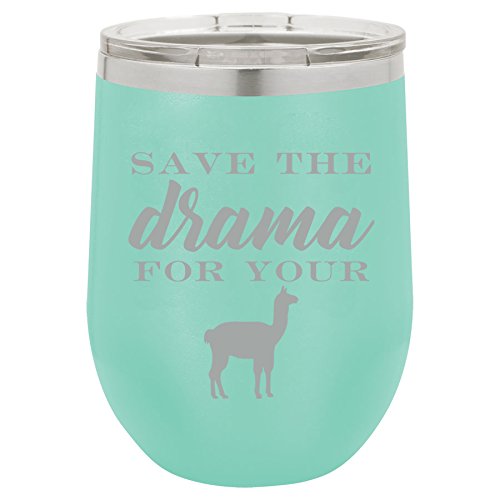 12 oz Double Wall Vacuum Insulated Stainless Steel Stemless Wine Tumbler Glass Coffee Travel Mug With Lid Save The Drama For Your Llama Funny (Teal)