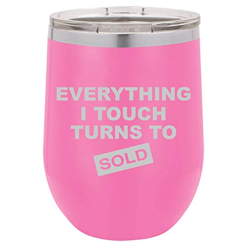 12 oz Double Wall Vacuum Insulated Stainless Steel Stemless Wine Tumbler Glass Coffee Travel Mug With Lid Everything I Touch Turns To Sold Sales Real Estate Agent Sales (Hot-Pink)