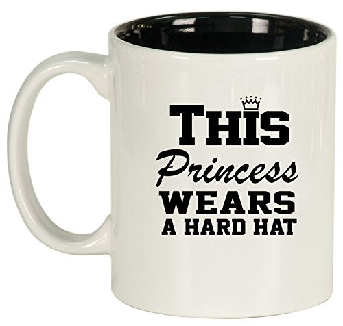 Ceramic Coffee Tea Mug Cup This Princess Wears A Hard Hat (White)