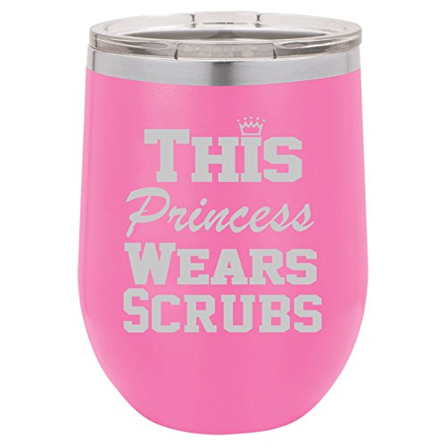 12 oz Double Wall Vacuum Insulated Stainless Steel Stemless Wine Tumbler Glass Coffee Travel Mug With Lid This Princess Wears Scrubs Nurse (Hot-Pink)