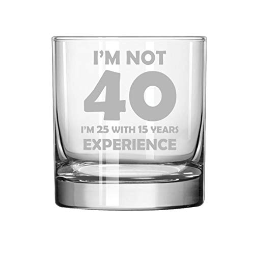 11 oz Rocks Whiskey Highball Glass I'm Not 40 Funny 40th Birthday