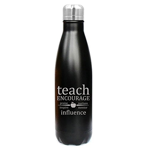 17 oz. Double Wall Vacuum Insulated Stainless Steel Water Bottle Travel Mug Cup Teach Encourage Influence Teacher (Black)