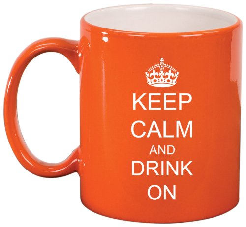 Keep Calm and Drink On Crown Ceramic Coffee Tea Mug Cup Orange