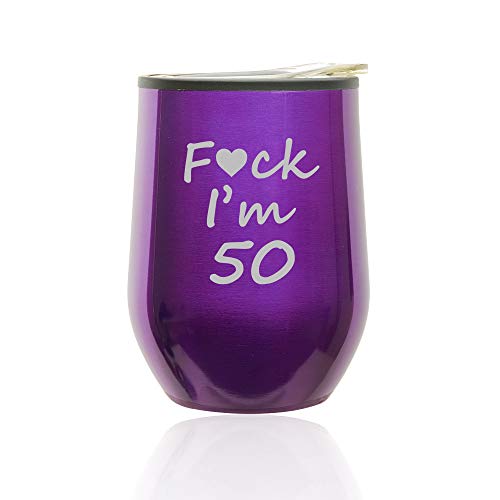 Stemless Wine Tumbler Coffee Travel Mug Glass With Lid Fck I'm 50 Funny 50th Birthday (Royal Purple)
