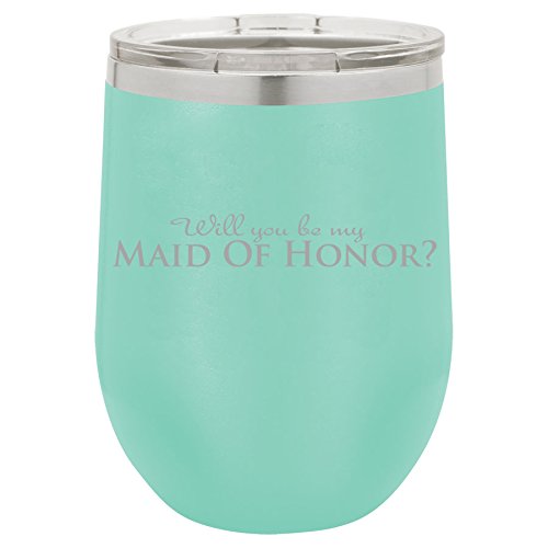 12 oz Double Wall Vacuum Insulated Stainless Steel Stemless Wine Tumbler Glass Coffee Travel Mug With Lid Will You Be My Maid Of Honor (Teal)