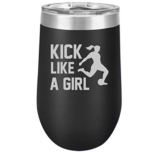 16 oz Double Wall Vacuum Insulated Stainless Steel Stemless Wine Tumbler Glass Coffee Travel Mug With Lid Kick Like A Girl Soccer