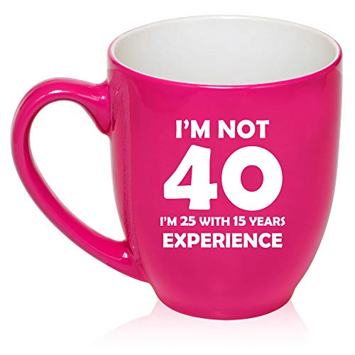 16 oz Large Bistro Mug Ceramic Coffee Tea Glass Cup I'm Not 40 Funny 40th Birthday (Hot-Pink)