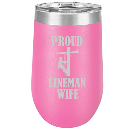 16 oz Double Wall Vacuum Insulated Stainless Steel Stemless Wine Tumbler Glass Coffee Travel Mug With Lid Proud Lineman Wife (Hot Pink)