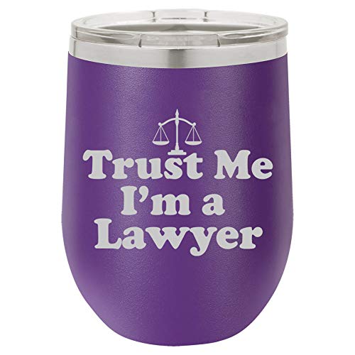 12 oz Double Wall Vacuum Insulated Stainless Steel Stemless Wine Tumbler Glass Coffee Travel Mug With Lid Trust Me I'm A Lawyer (Purple)
