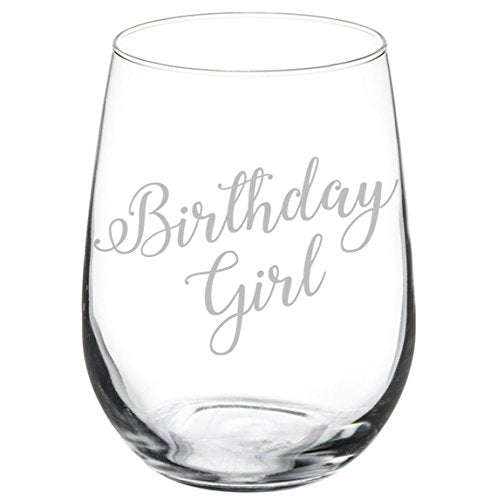 Wine Glass Goblet Birthday Girl (17 oz Stemless)