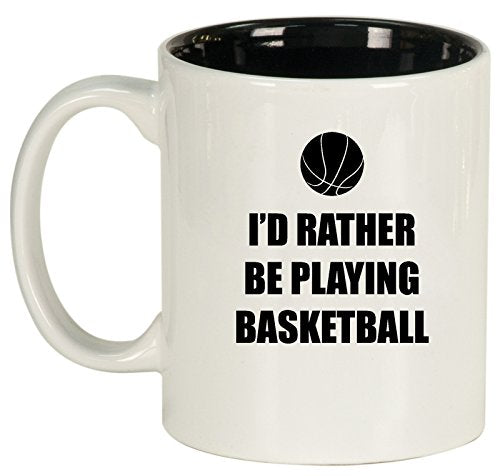 Ceramic Coffee Tea Mug Cup I'd Rather Be Playing Basketball (White)