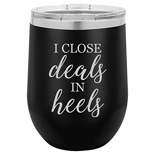 12 oz Double Wall Vacuum Insulated Stainless Steel Stemless Wine Tumbler Glass Coffee Travel Mug With Lid I Close Deals In Heels Sales Real Estate Agent Professional (Black)