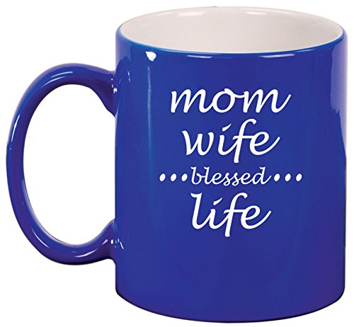 Ceramic Coffee Tea Mug Cup Mom Wife Blessed Life Mother (Blue)
