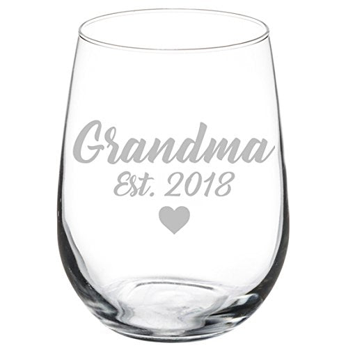 Wine Glass Goblet Grandma Grandmother Est 2018 (17 oz Stemless)