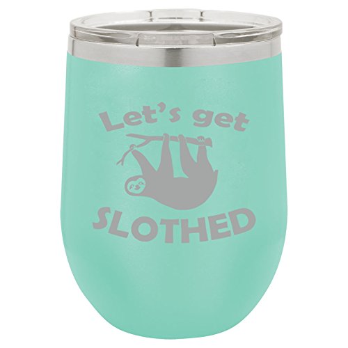 12 oz Double Wall Vacuum Insulated Stainless Steel Stemless Wine Tumbler Glass Coffee Travel Mug With Lid Let's Get Slothed Sloth Funny (Teal)