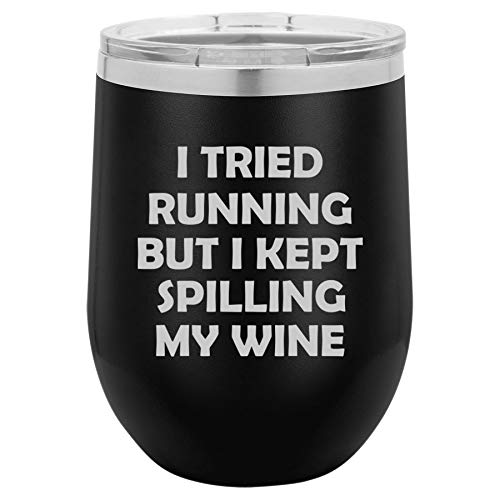 12 oz Double Wall Vacuum Insulated Stainless Steel Stemless Wine Tumbler Glass Coffee Travel Mug With Lid I Tried Running But I Kept Spilling My Wine Funny (Black)