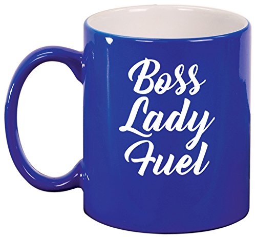 Ceramic Coffee Tea Mug Cup Boss Lady Fuel (Blue)