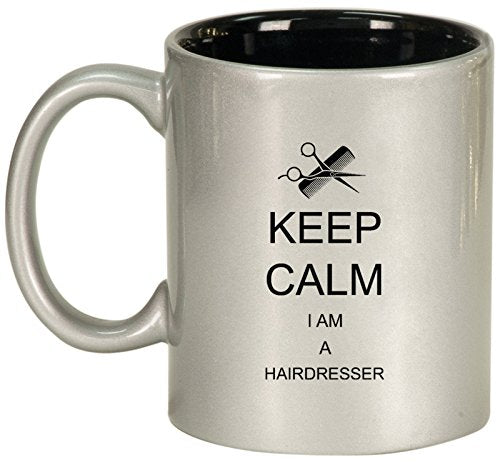 Ceramic Coffee Tea Mug Keep Calm I Am A Hairdresser (Silver)