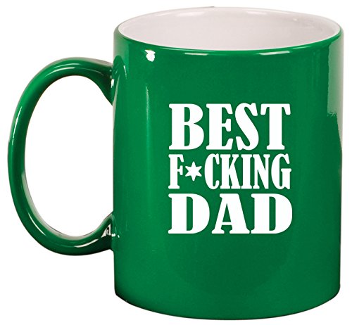 Ceramic Coffee Tea Mug Cup Best F ing Dad Father (Green)