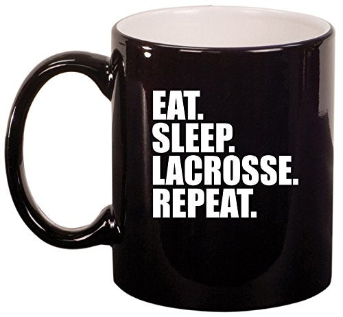 Ceramic Coffee Tea Mug Cup Eat Sleep Lacrosse Repeat (Black)