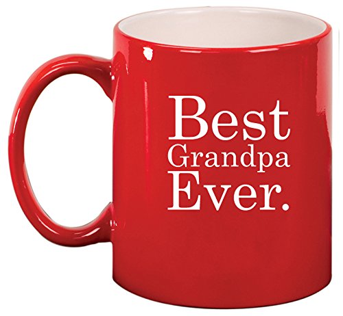 Ceramic Coffee Tea Mug Cup Best Grandpa Ever (Red)