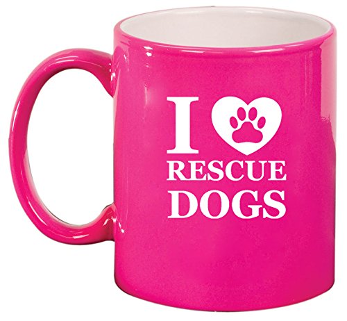 Ceramic Coffee Tea Mug I Love Rescue Dogs (Hot Pink)