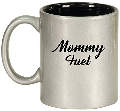 Ceramic Coffee Tea Mug Cup Mommy Fuel Mom Mother (Silver)