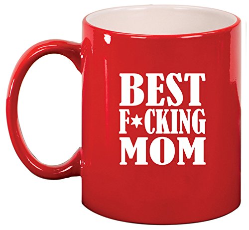 Ceramic Coffee Tea Mug Cup Best F ing Mom Mother (Red)