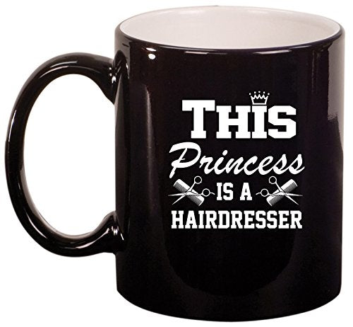 Ceramic Coffee Tea Mug Cup This Princess Is A Hairdresser (Black)