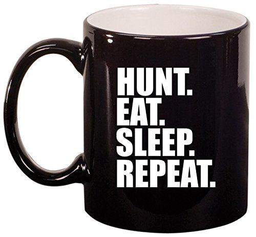 Ceramic Coffee Tea Mug Hunt Eat Sleep Repeat Hunting (Black)