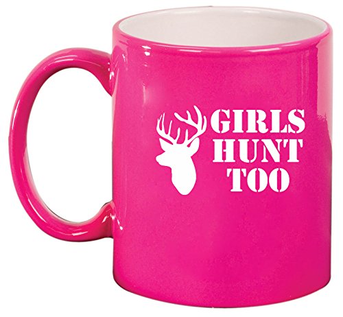 Ceramic Coffee Tea Mug Cup Girls Hunt Too (Pink)